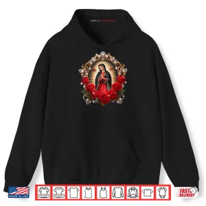 Our Lady Guadalupe Saint Virgin Mary in Roses Flowers Shirt 2 Hoodie Our Lady Guadalupe Saint Virgin Mary in Roses Flowers Shirt