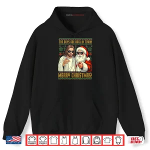Hoodie Jesus Santa The Boys are Back in Town Merry Christmas Shirt