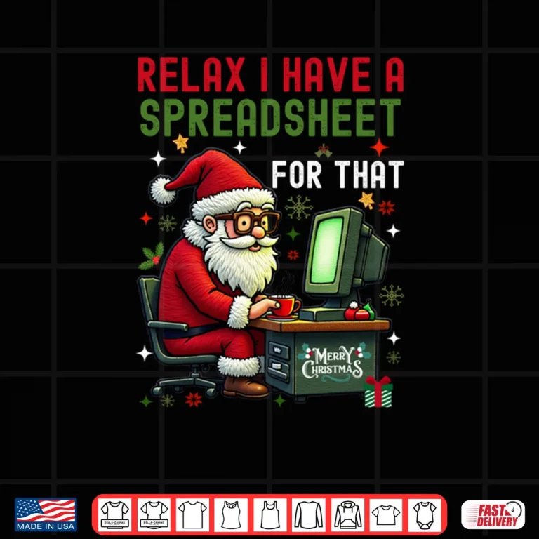 Design I Have A Spreadsheet For That Christmas Ugly Sweater Excel Shirt