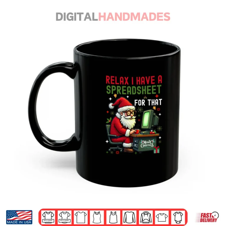 Mug I Have A Spreadsheet For That Christmas Ugly Sweater Excel Shirt
