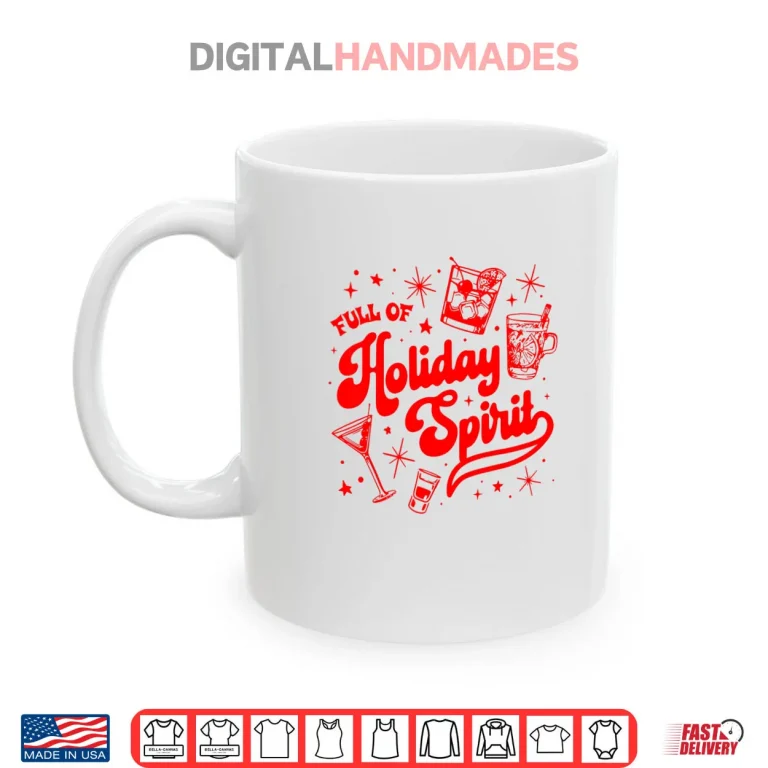 Mug Full of Holiday Spirit Christmas Drinking Retro Cocktails Shirt