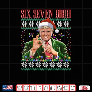 6 7 Bruh 67 Trump Ugly Christmas Sweater Xmas Pajamas Shirt 4 Design 6 7 Bruh 67 Trump Ugly Christmas Sweater Xmas Pajamas Shirt