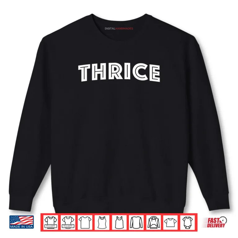 Sweatshirt Thrice Shirt