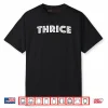 Thrice Shirt