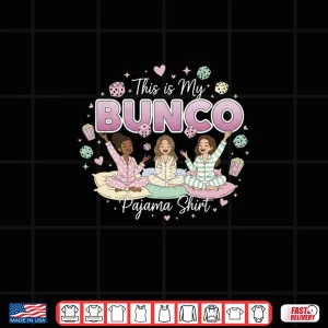 Design This is My Bunco Pajama Shirt