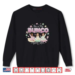 Sweatshirt This is My Bunco Pajama Shirt