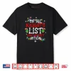 I’m On The Naughty List and I Regret Nothing Funny Christmas Shirt