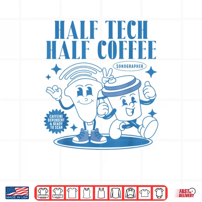 Design Half Tech Half Coffee Sonography Funny Ultrasound Tech RDMS Shirt