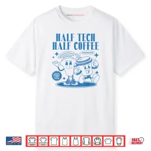 Half Tech Half Coffee Sonography Funny Ultrasound Tech RDMS Shirt