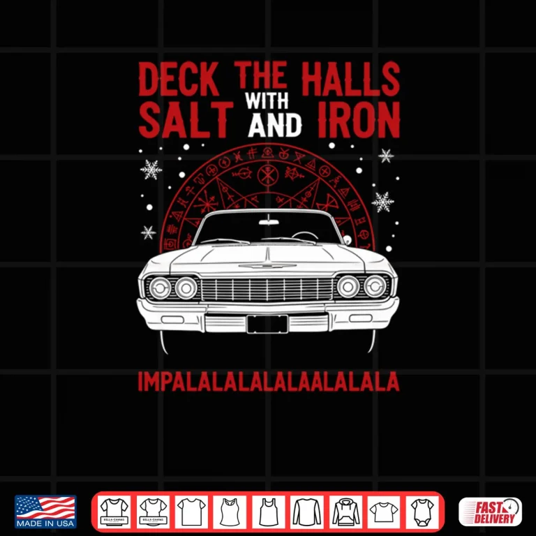 Design Deck The Halls With Salt And Iron Shirt