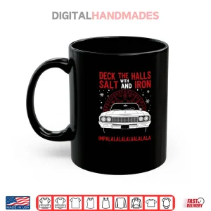 Mug Deck The Halls With Salt And Iron Shirt