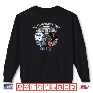 Sweatshirt BYU vs Texas Tech Big 12 Champsionship 2025 Football Shirt