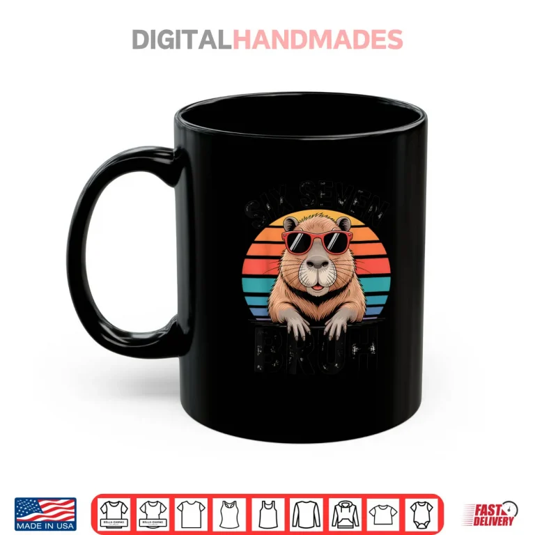 Mug Six Seven Bruh 6 7 Meme Capybara Shirt