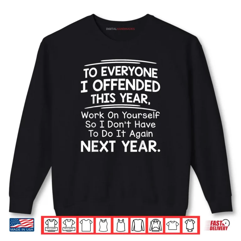 Sweatshirt If I Offended You Work on Yourself Funny New Year Resolution Shirt