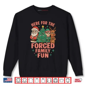 Sweatshirt Here for The Forced Family Santa Christmas Tree Xmas Shirt