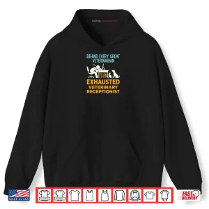 Exhausted Veterinary Receptionist Veterinarian Reception Shirt 2 Hoodie Exhausted Veterinary Receptionist Veterinarian Reception Shirt