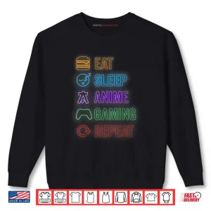 Eat Sleep Anime Gaming Repeat Gamer Anime Shirt 1 Sweatshirt Eat Sleep Anime Gaming Repeat Gamer Anime Shirt