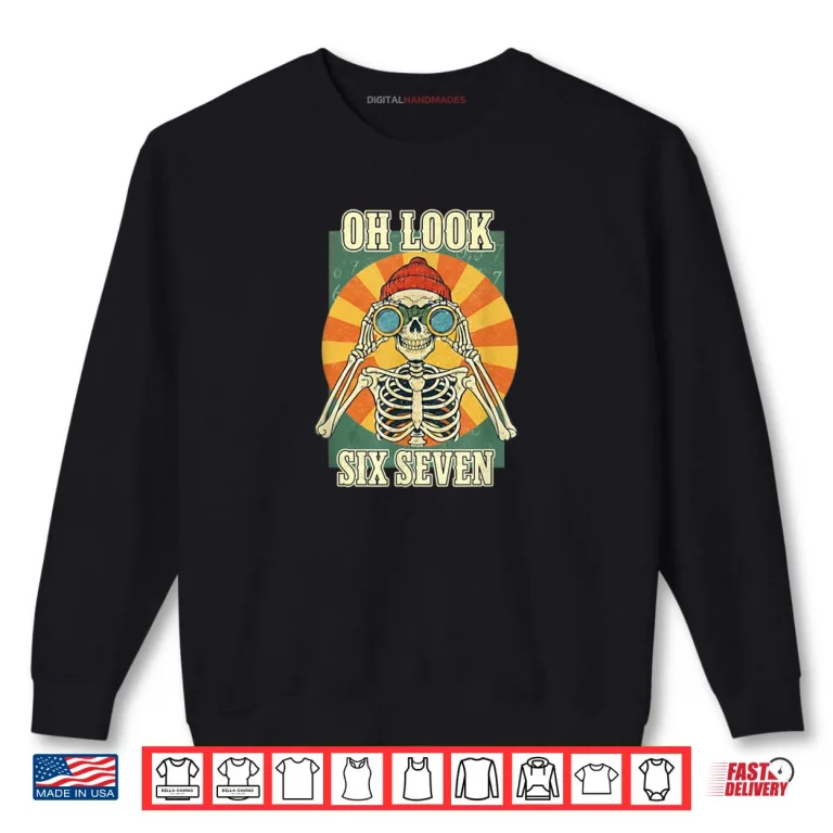 Sweatshirt Oh Look Six Seven Funny Skeleton Binoculars Retro Shirt