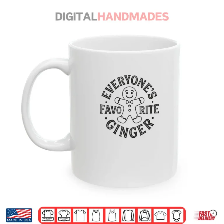 Mug Everyones Favorite Gingerbread Man Christmas Shirt