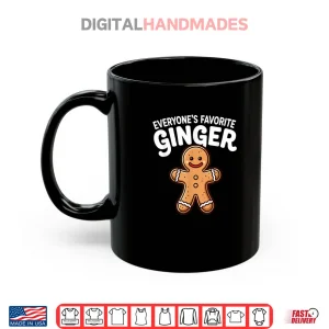 Mug Everyones Favorite Ginger Gingerbread Man Christmas Shirt