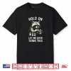 Miniature Painting Hold on Let Me Overthink This Raccoon Art Shirt