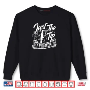 Sweatshirt Just The Tip Tattoo Artist Funny Tattooer Tattooist Shirt
