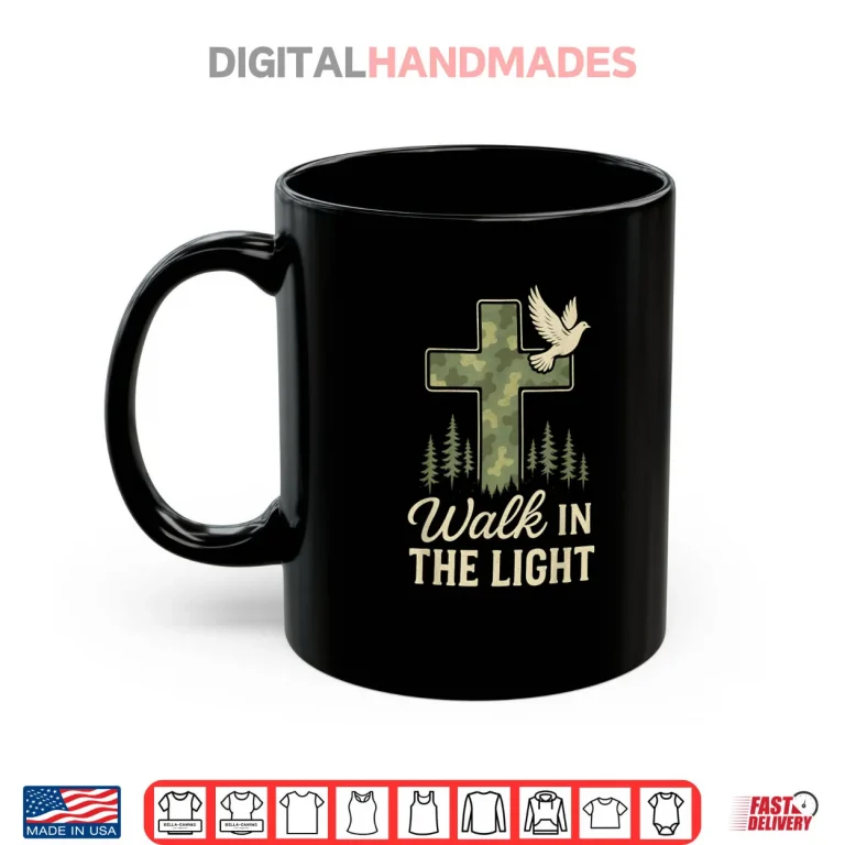 Mug Camo Christian Cross Walk in The Light Bible Verse Shirt