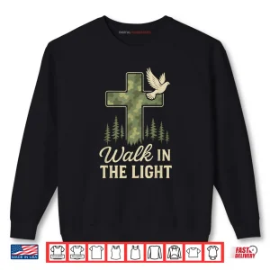 Sweatshirt Camo Christian Cross Walk in The Light Bible Verse Shirt