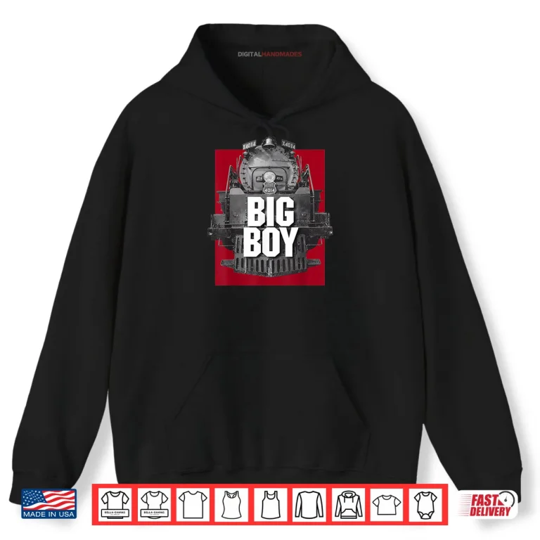 Hoodie Big Boy 4014 Classic Steam Engine Retro Locomotive Railroad Shirt