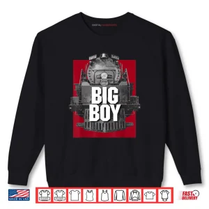 Big Boy 4014 Classic Steam Engine Retro Locomotive Railroad Shirt 1 Sweatshirt Big Boy 4014 Classic Steam Engine Retro Locomotive Railroad Shirt