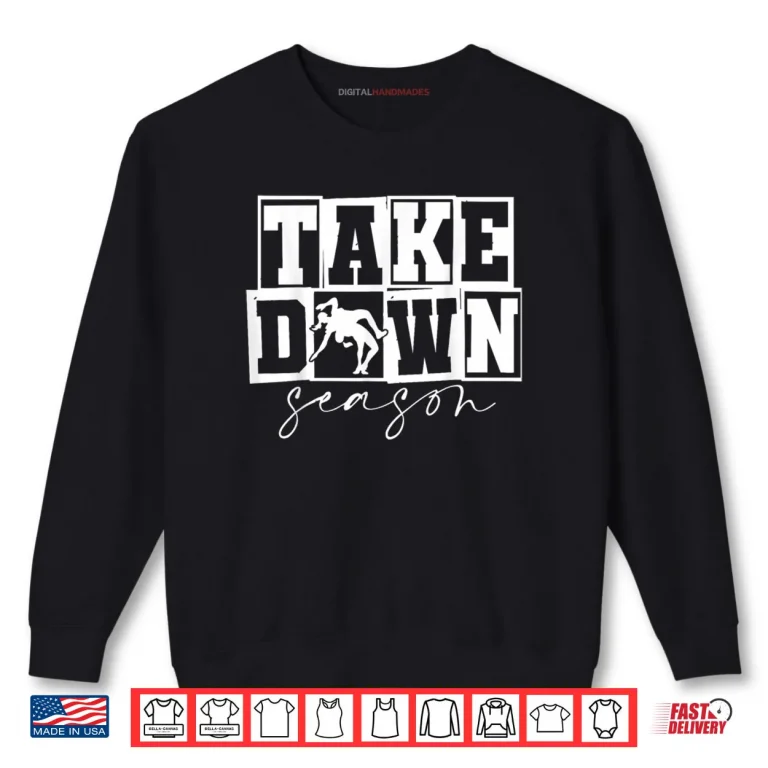 Sweatshirt Vintage Takedown Season Wrestling Gift Shirt