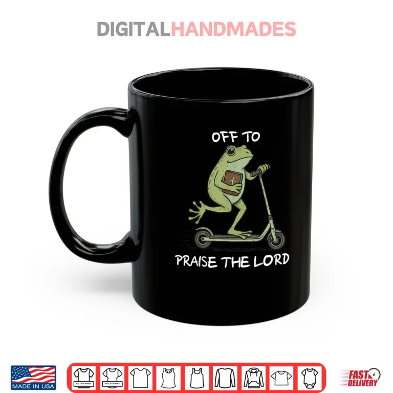 Mug Off to Praise The Lord Christian Shirt