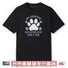 My Shadow Has Four Legs and A Tail Dog Lover Shirt
