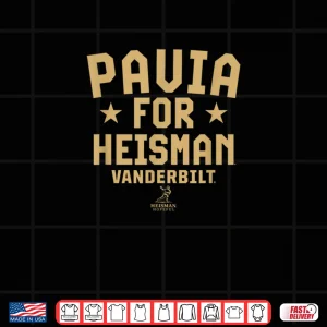 Design Vanderbilt Football Diego Pavia for Heisman Vanderbilt All Shirt