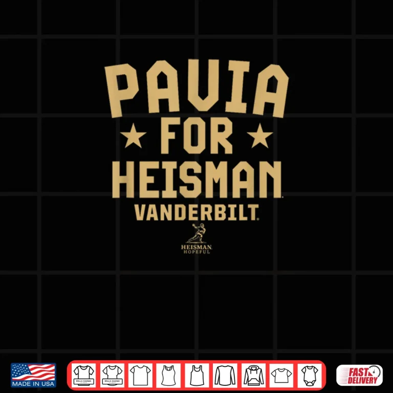 Design Vanderbilt Football Diego Pavia for Heisman Vanderbilt All Shirt