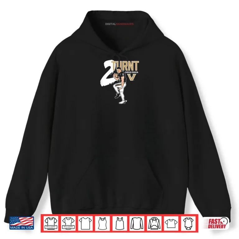 Hoodie Vanderbilt Football Diego Pavia 2 Turnt Vanderbilt All Shirt