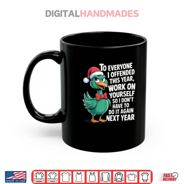 Mug To Everyone I Offended This Year Funny Sarcastic Holiday Shirt