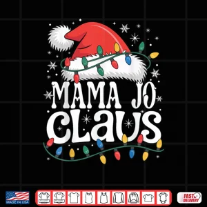 Design Mama JO Claus Funny Xmas Christmas Grandma Holiday Style Shirt