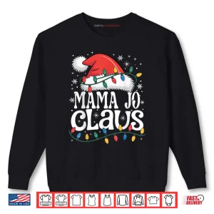 Sweatshirt Mama JO Claus Funny Xmas Christmas Grandma Holiday Style Shirt