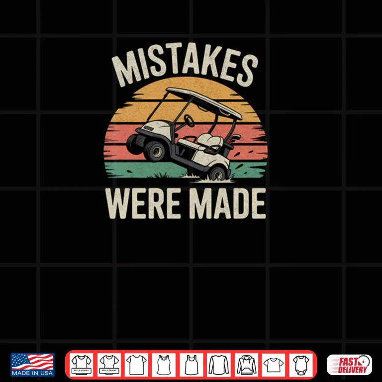 Design Mistakes Were Made Funny Golf Cart Retro Vintage Golfing Shirt