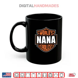 Mug Worlds Coolest Nana Matching Family Reunion Outfit Shirt