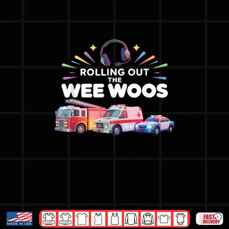 Design Rolling Out Wee Woos Dispatcher Emergency Police Shirt