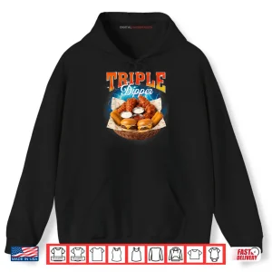 Hoodie Fast Food Hamburger Chicken Nugget Foodie Triple A Dipper Shirt