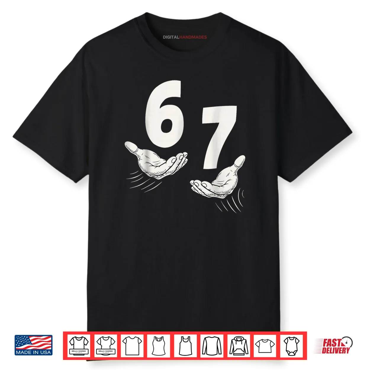 Six Seven 67 6 7 Kids 67 Teen Boys 6 7 Meme Hands Shirt Six Seven 67 6 7 Kids 67 Teen Boys 6 7 Meme Hands Shirt