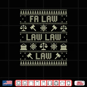 Design FA Law Law Lawyer Ugly Christmas Sweater Coworker Employee Shirt