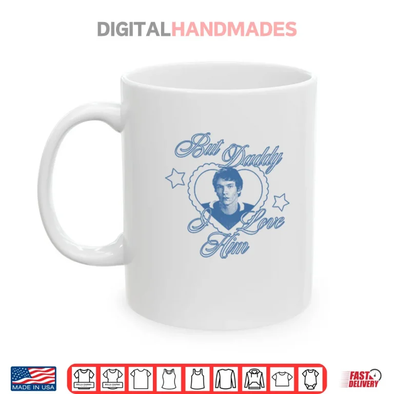 Mug Ilya Rozanov But Daddy I Love Him Shirt