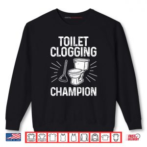 Sweatshirt Toilet Clogging Champion Graphic Toilet Clogging Shirt 2