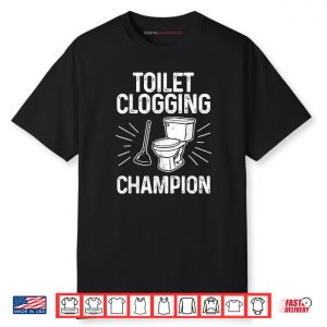 Toilet Clogging Champion Graphic Toilet Clogging Shirt