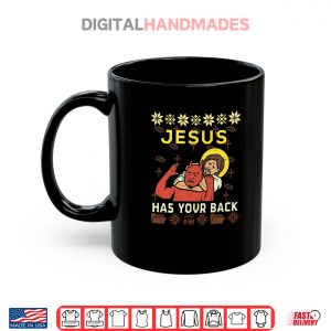 Jesus Has Your Back Funny Christmas Ugly Shirt 3 Mug Jesus Has Your Back Funny Christmas Ugly Shirt 2