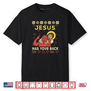 Jesus Has Your Back Funny Christmas Ugly Shirt